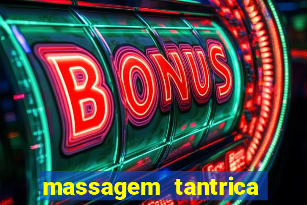 massagem tantrica porto alegre